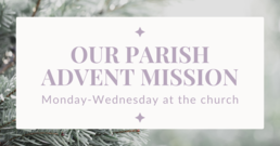 Our Parish Advent Mission